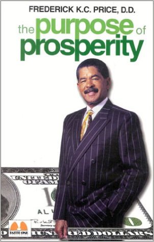 The Purpose of Prosperity PB - Frederick K C Price
